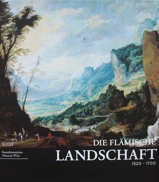 Die Flaemische Landschaft 1520 1700